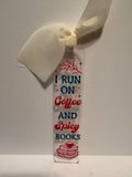 I Run on Coffee and Spicy Books — Bookish Bookmark